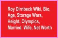 Roy Dirnbeck Net Worth, Wife, Age (Storage Wars Canada) Grace, Family, Bio, Wiki